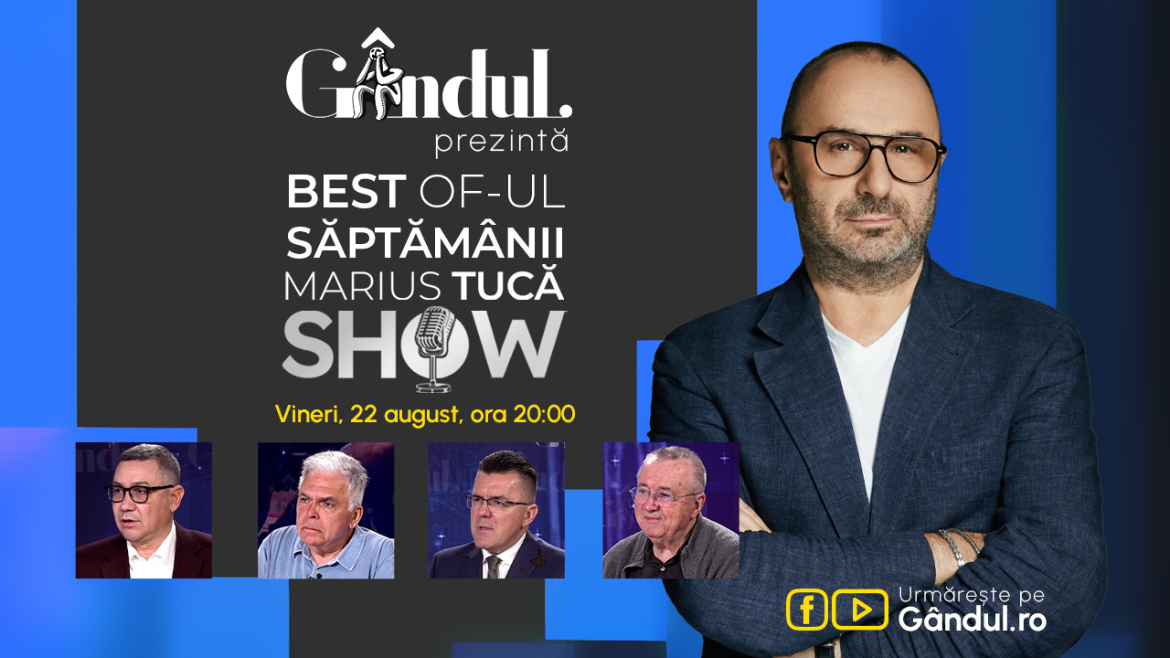 Gândul prezintă Best of Marius Tucă Show – vineri, 22 august, de la ora 20.00