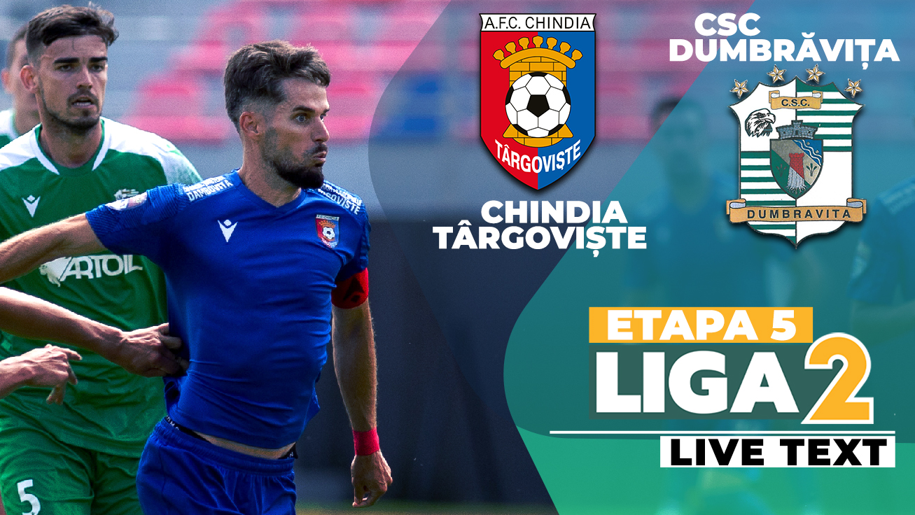 Chindia trece de Dumbrăvița cu două goluri marcate în urma unor greșeli! Târgoviștenii urcă pe locul 5 în Liga 2