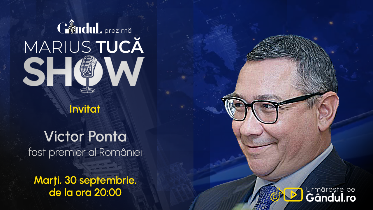 Marius Tucă Show începe marți, 30 septembrie, de la ora 20.00, live pe Gândul. Invitat: Victor Ponta