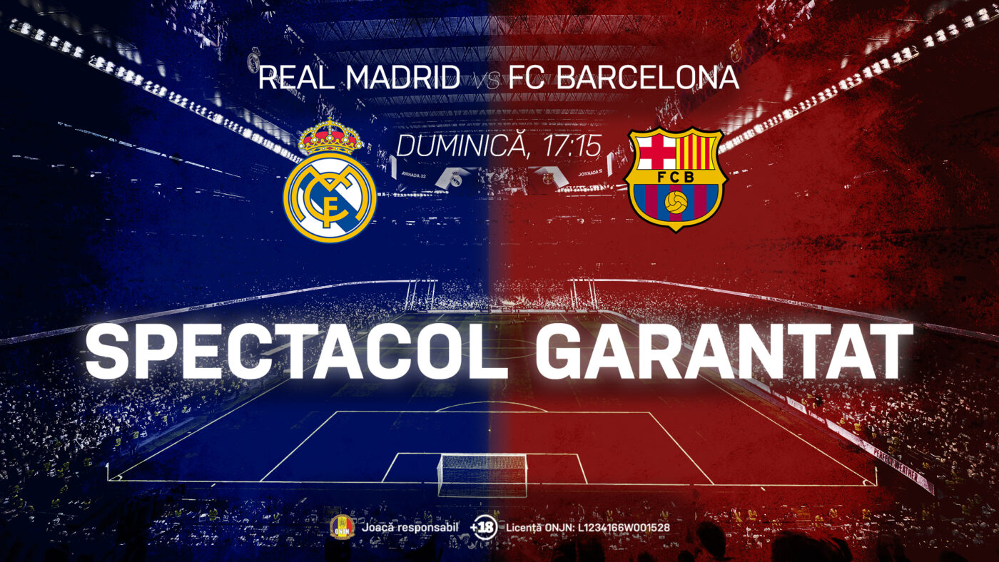 Real Madrid – FC Barcelona, confruntarea așteptată de toată planeta, promite un spectacol pe cinste (P)