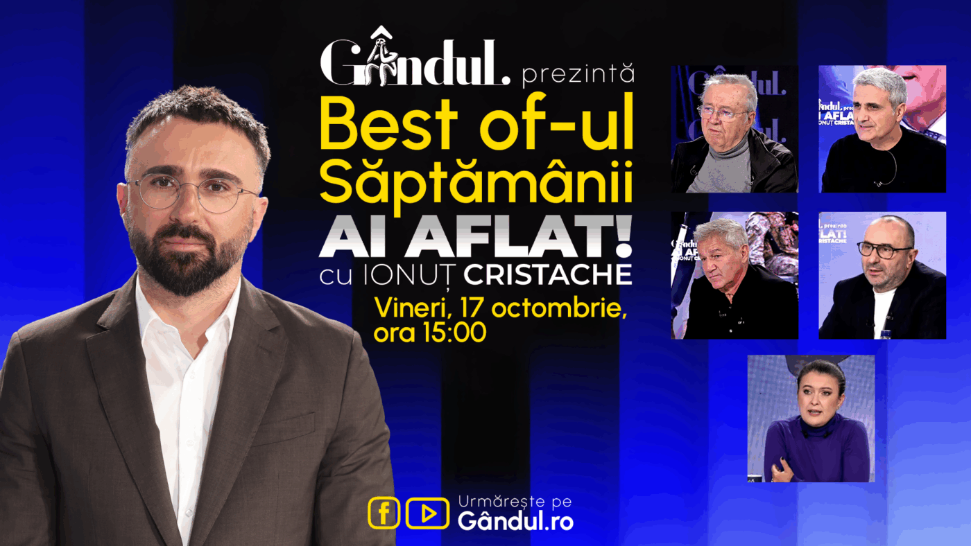Gândul prezintă Best Of Ai aflat! Cu Ionuț Cristache – vineri, 17 octombrie, de la ora 15.00
