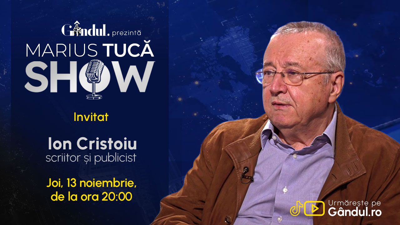 Marius Tucă Show începe joi, 13 noiembrie, de la ora 20.00, live pe Gândul. Invitat: Ion Cristoiu