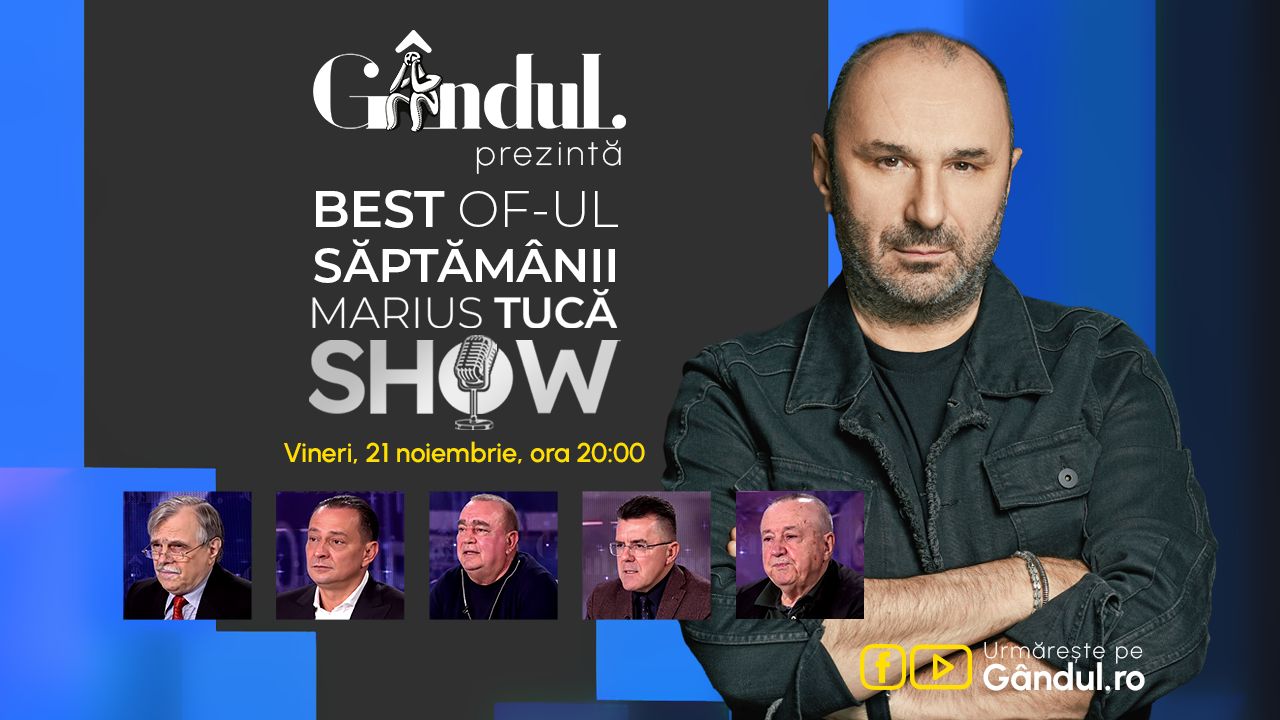 Gândul prezintă Best of Marius Tucă Show – vineri, 21 noiembrie, de la ora 20.00