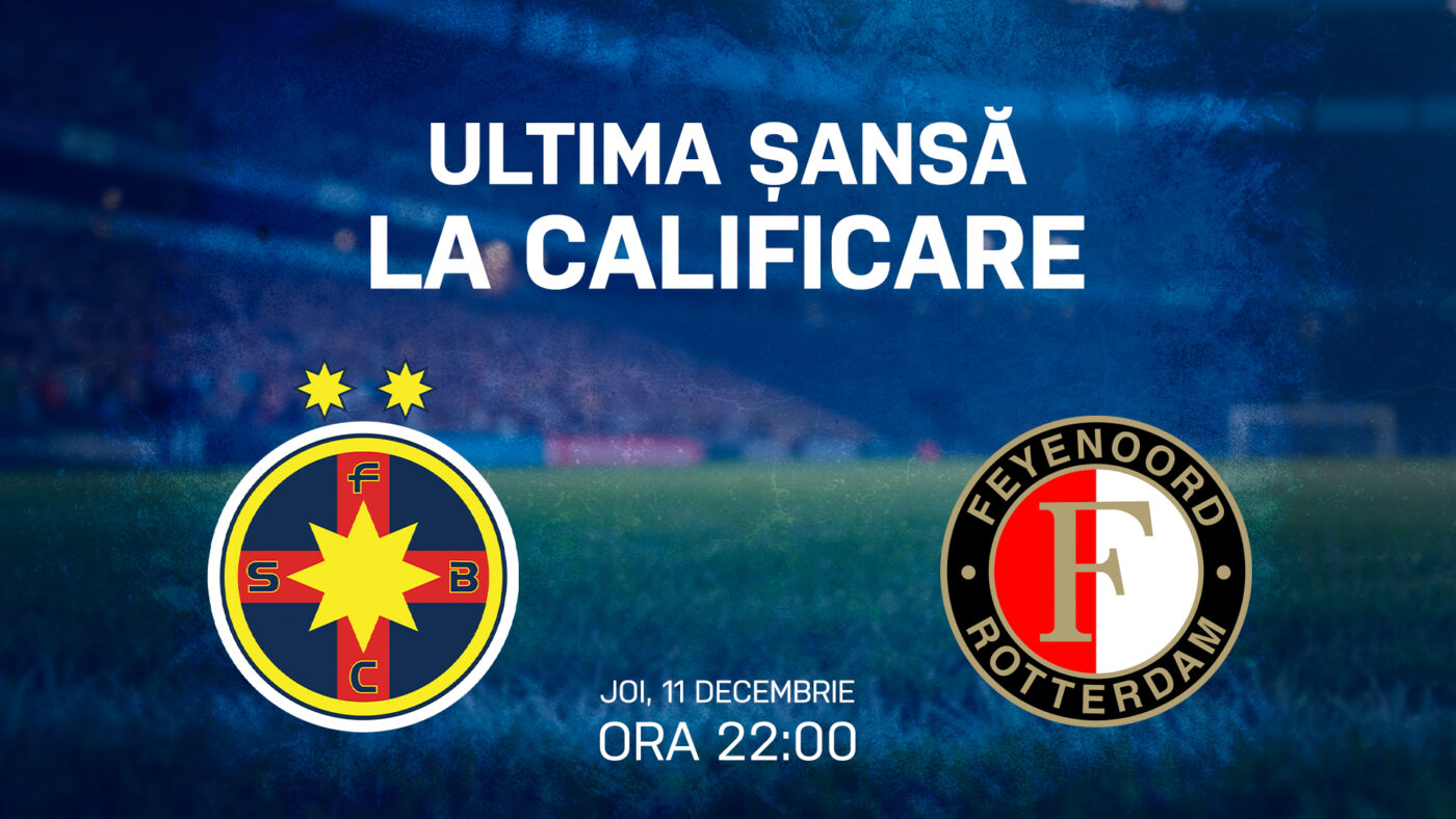 ADVERTORIAL. FCSB – Feyenoord, meciul care poate relansa lupta la calificarea în primăvara europeană a campioanei României