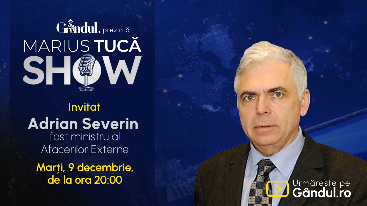 Marius Tucă Show începe marți, 9 decembrie, de la ora 20.00, live pe Gândul. Invitat: prof. Adrian Severin