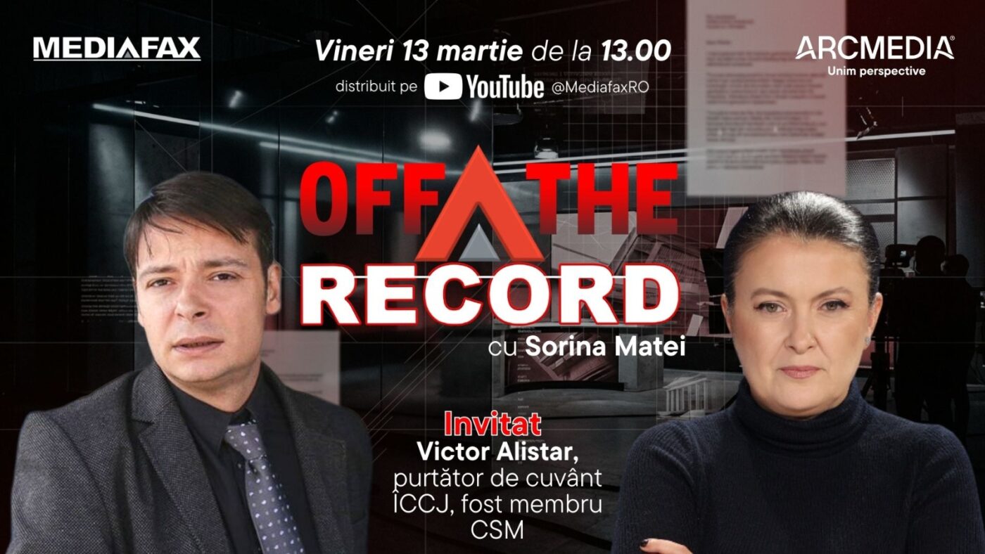 OFF The Record. Invitat: Victor Alistar, purtător de cuvânt ÎCCJ, fost membru CSM