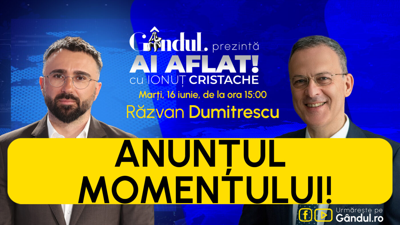 „Ai Aflat! cu Ionuț Cristache” începe marți, 16 iunie, de la ora 15.00, live pe Gândul. Invitat: Răzvan Dumitrescu