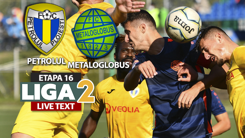 Petrolul – Metaloglobus se joacă ACUM. S-a marcat pe ”Ilie Oană”. Pol roige ratează incredibil