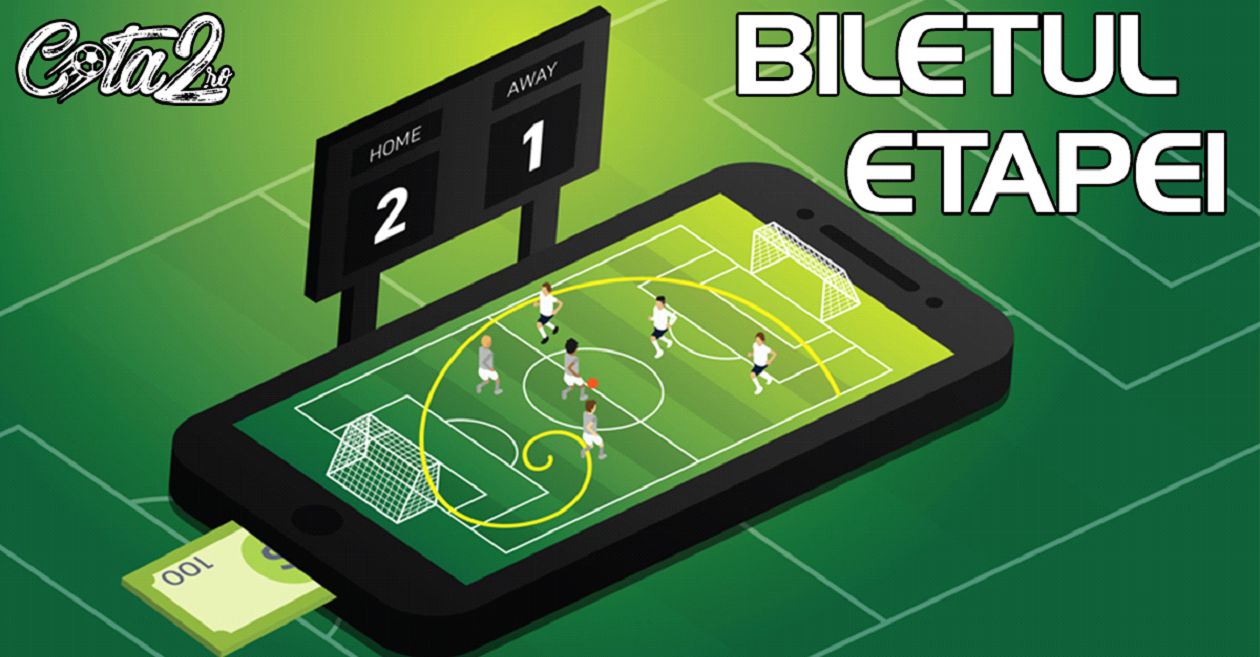 Biletul Etapei – cota 15 din fotbal în acest weekend