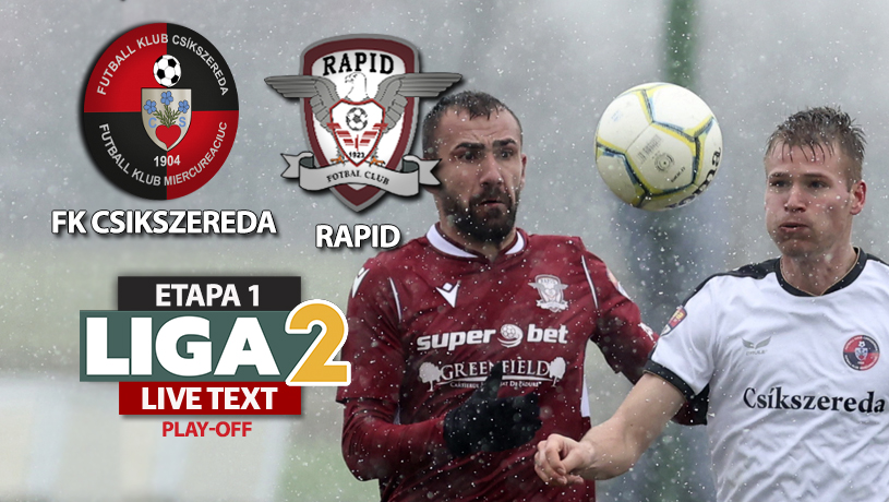 Rapid, start excelent de play-off! Giuleștenii au înscris primul gol în grupa de promovare, au învins-o pe FK Csikszereda și au urcat pe locul 1
