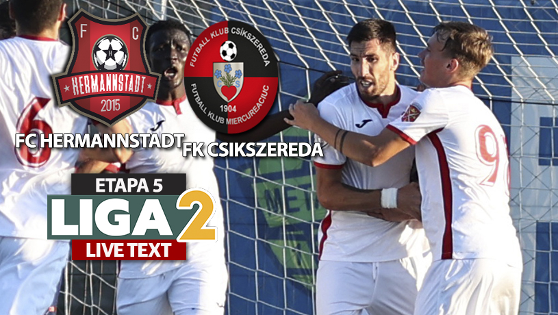 FC Hermannstadt – FK Csikszereda se joacă ACUM, în încheierea etapei a 5-a a Ligii 2. Pop salvează de două ori în fața lui Ivanovici, iar pe contraatac Petrescu înscrie la vinclu