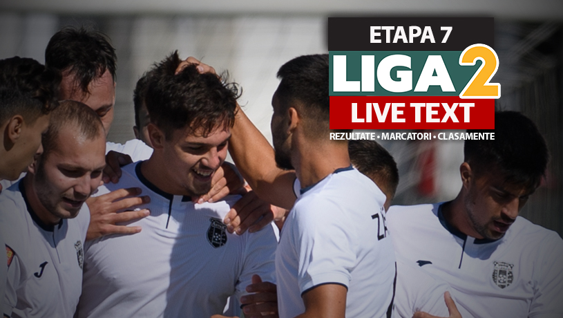 Liga 2, etapa 7 | S-a înscris pe toate cele cinci stadioane unde se joacă ACUM. Poli Iași face show la Techirghiol, Metaloglobus e umilită în Crâng
