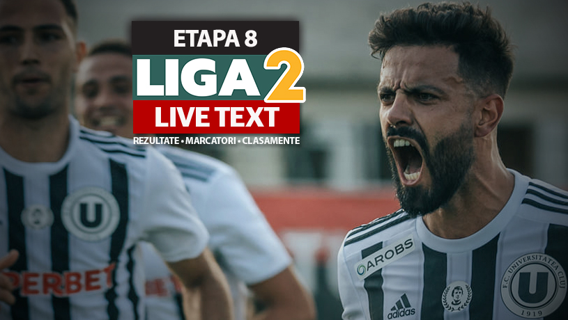 Liga 2, etapa 8 | Patru meciuri se dispută ACUM. La Miercurea Ciuc s-a marcat încă din secunda 43. ”U” Cluj joacă la Brăila