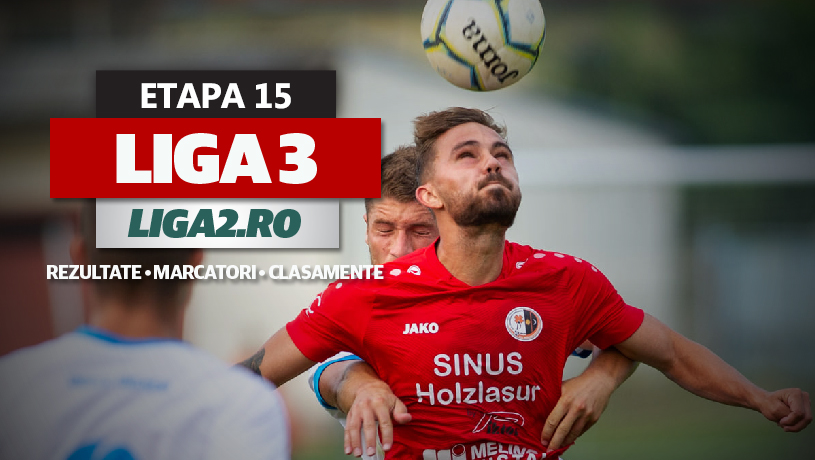 Liga 3, etapa 15, ultima din 2021 | Progresul Spartac, CSM Reșița și CS Hunedoara termină anul fără înfrângere. Foresta câștigă derby-ul Sucevei, Oțelul a făcut scor cu Dinamo Bacău, CA Oradea a executat SCM Zalău