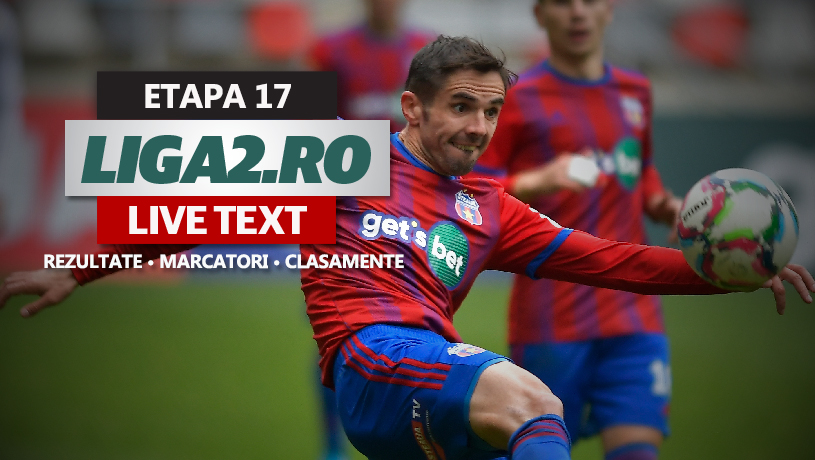 Liga 2, etapa 17 | Steaua a umilit satelitul neoficial al FCSB. FC Buzău, Miercurea Ciuc și Slobozia au obținut victorii și speră în continuare la play-off