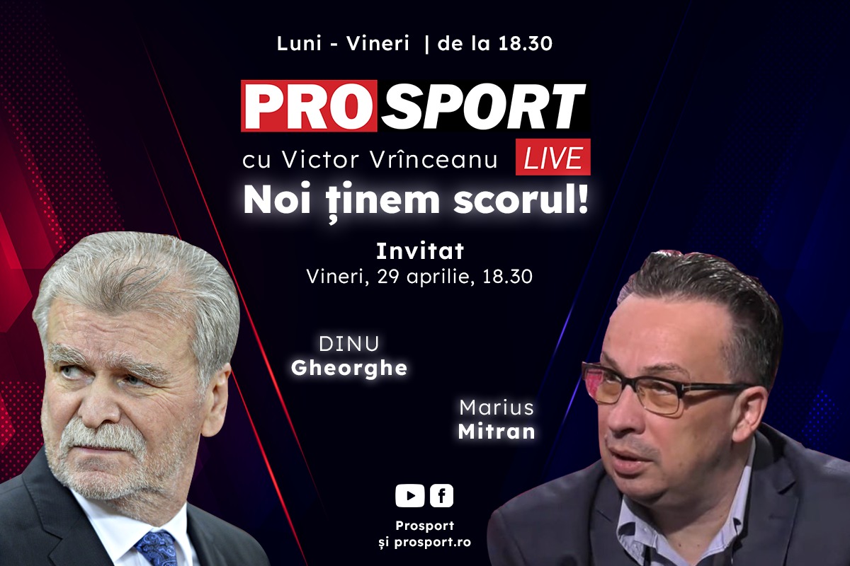 ProSport Live, o nouă ediție premium pe prosport.ro! Dinu Gheorghe și Marius Mitran vorbesc despre cele mai importante subiecte din fotbal!