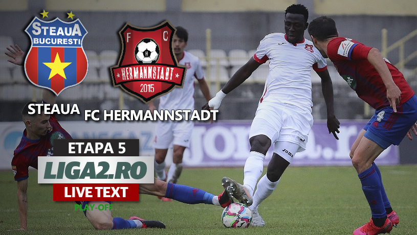 Steaua – FC Hermannstadt se joacă ACUM. 13, minut cu ghinion pentru echipa lui Oprița