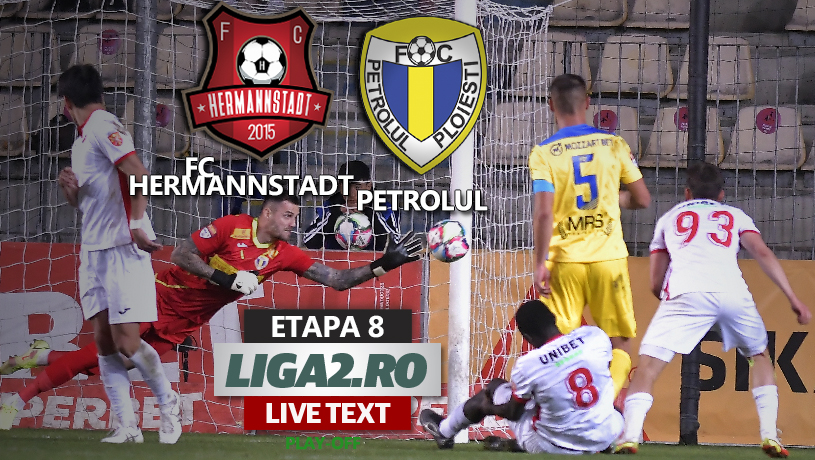 FC Hermannstadt – Petrolul se joacă ACUM. S-a marcat din nou la Mediaș, iar golul stârnește proteste îndelungi
