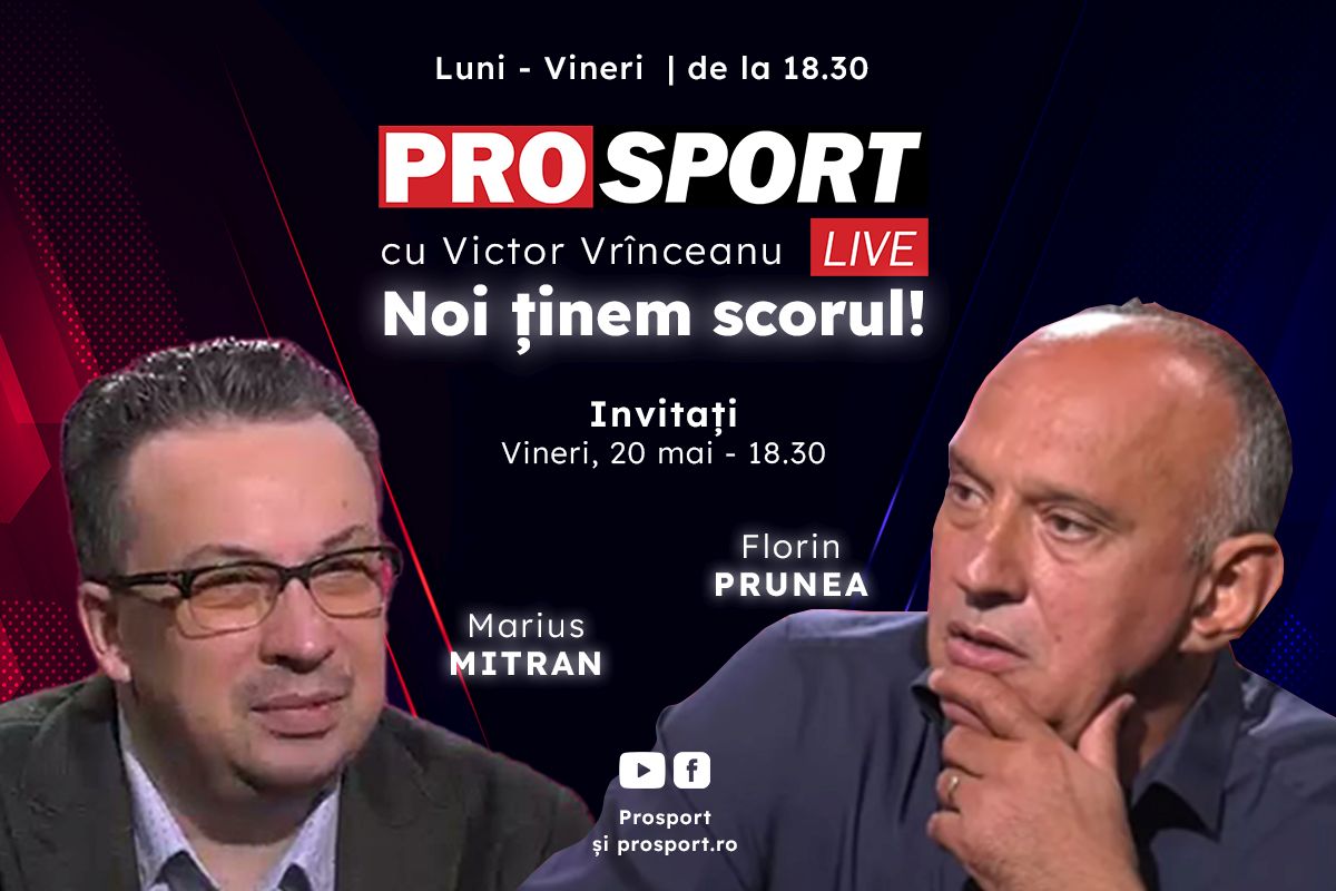 ProSport Live, o nouă ediție premium pe prosport.ro! Florin Prunea și Marius Mitran vorbesc despre cele mai importante subiecte din fotbal!