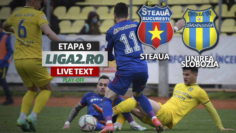 Steaua – Unirea Slobozia se joacă ACUM. S-a marcat în Ghencea în urma unei gafe. Echipa lui Daniel Oprița își poate asigura matematic locul 4 în play-off-ul Ligii 2, care, în mod normal, duce la barajul de promovare