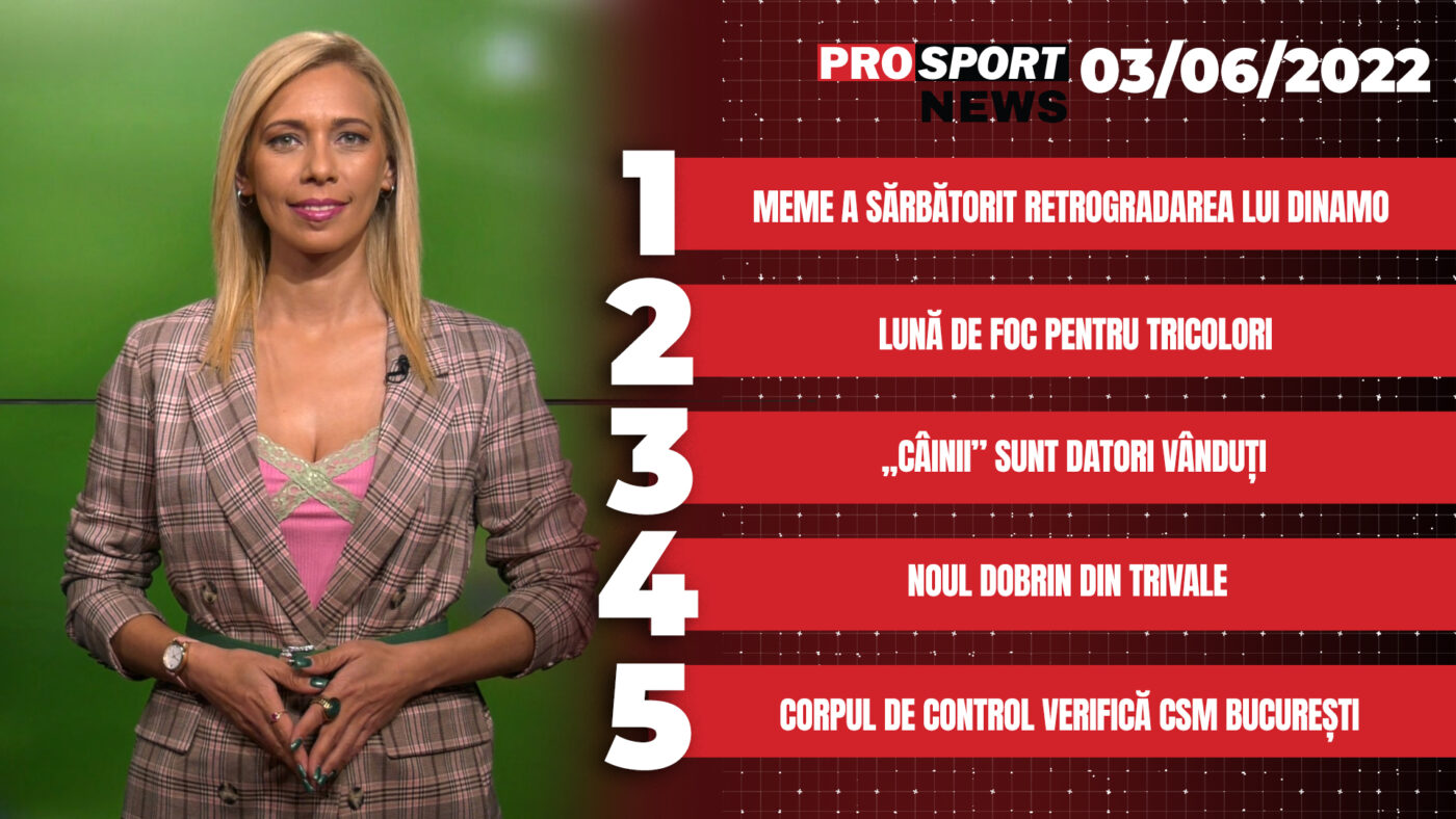 ProSport News | Meme s-a dat în stambă: a sărbătorit retrogradarea lui Dinamo! Cele mai importante știri ale zilei | VIDEO