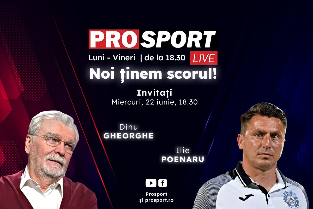 ProSport Live, o nouă ediție premium pe prosport.ro! Dinu Gheorghe și Ilie Poenaru vorbesc despre cele mai importante subiecte din fotbal!