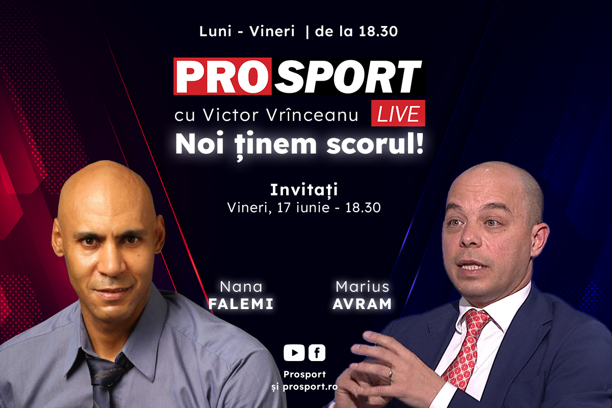 ProSport Live, o nouă ediție premium pe prosport.ro! Nana Falemi și Marius Avram vorbesc despre cele mai importante subiecte din fotbal!