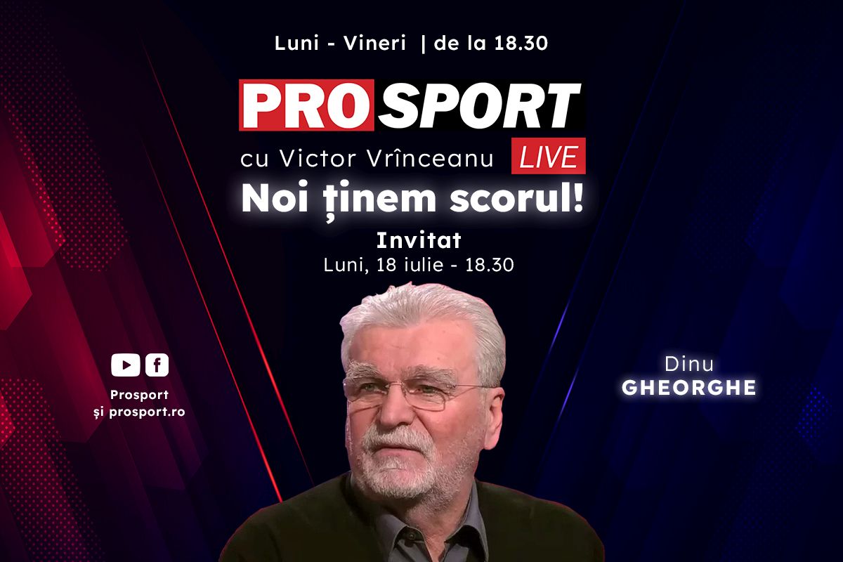 ProSport Live, o nouă ediție premium pe prosport.ro! Dinu Gheorghe vorbește despre cele mai noi informații din fotbalul românesc