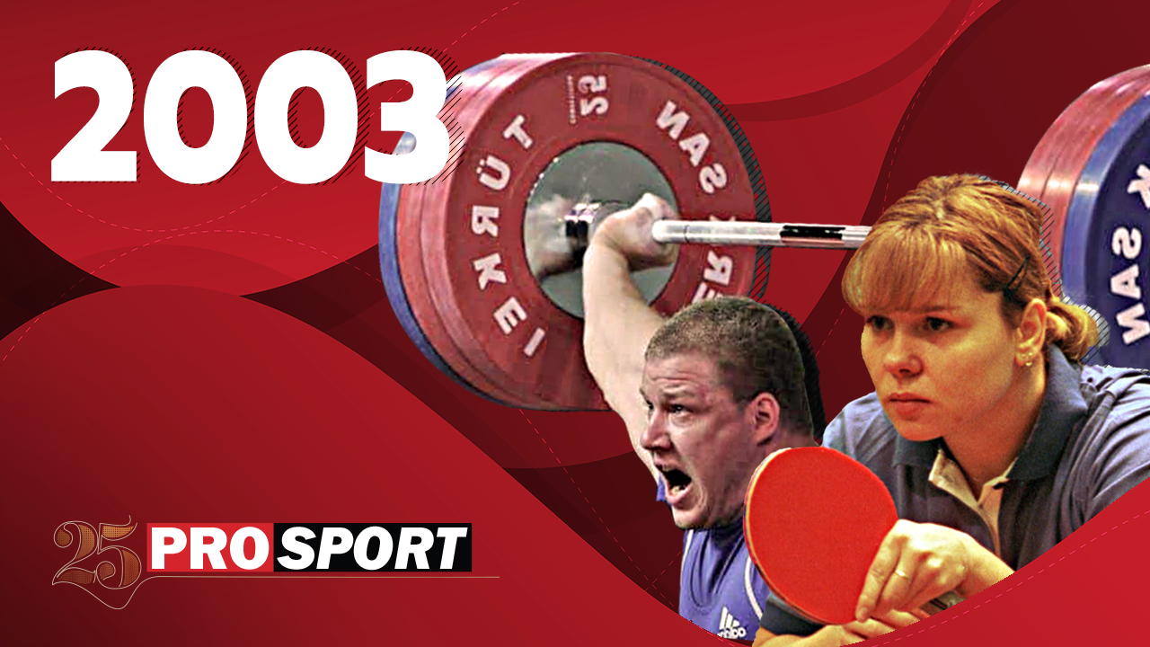 ProSport 25. 2003 – Un uriaș, Vasile Calancea, și paletă de aur, Otilia Bădescu