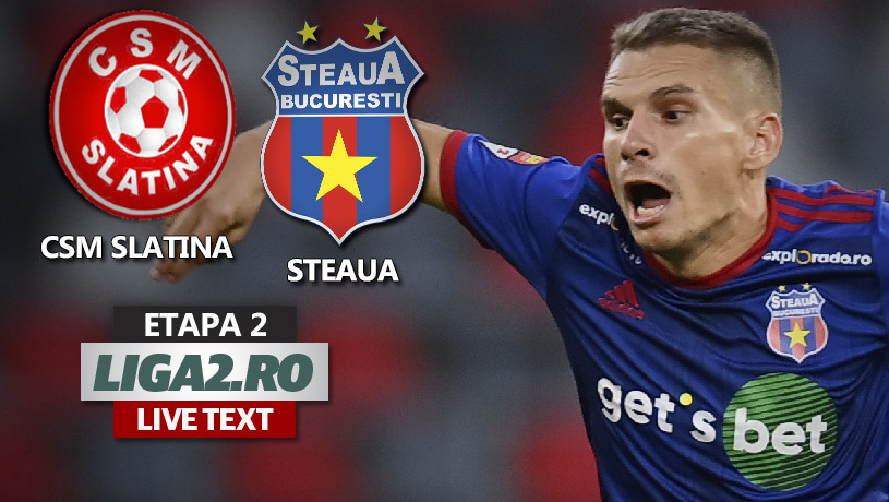 CSM Slatina – Steaua începe de la ora 12:30. Echipa lui Oprița întâlnește echipa care a realizat surpriza în prima etapă