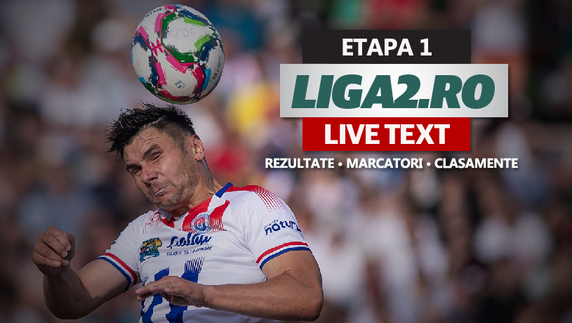 Liga 2, etapa 1 | Derby-ul Moldovei s-a încheiat la egalitate. Nou-promovatele CSM Slatina și CSC Dumbrăvița încep sezonul cu victorii în deplasare. Oltenii au umilit Chiajna. Unirea Dej s-a impus spectaculos cu FK Miercurea Ciuc