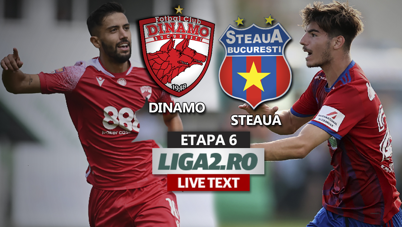 Dinamo – Steaua, pentru prima dată în Liga 2. Cel mai important meci din acest sezon regular se joacă astăzi, de la ora 21:30, pe Arena Națională