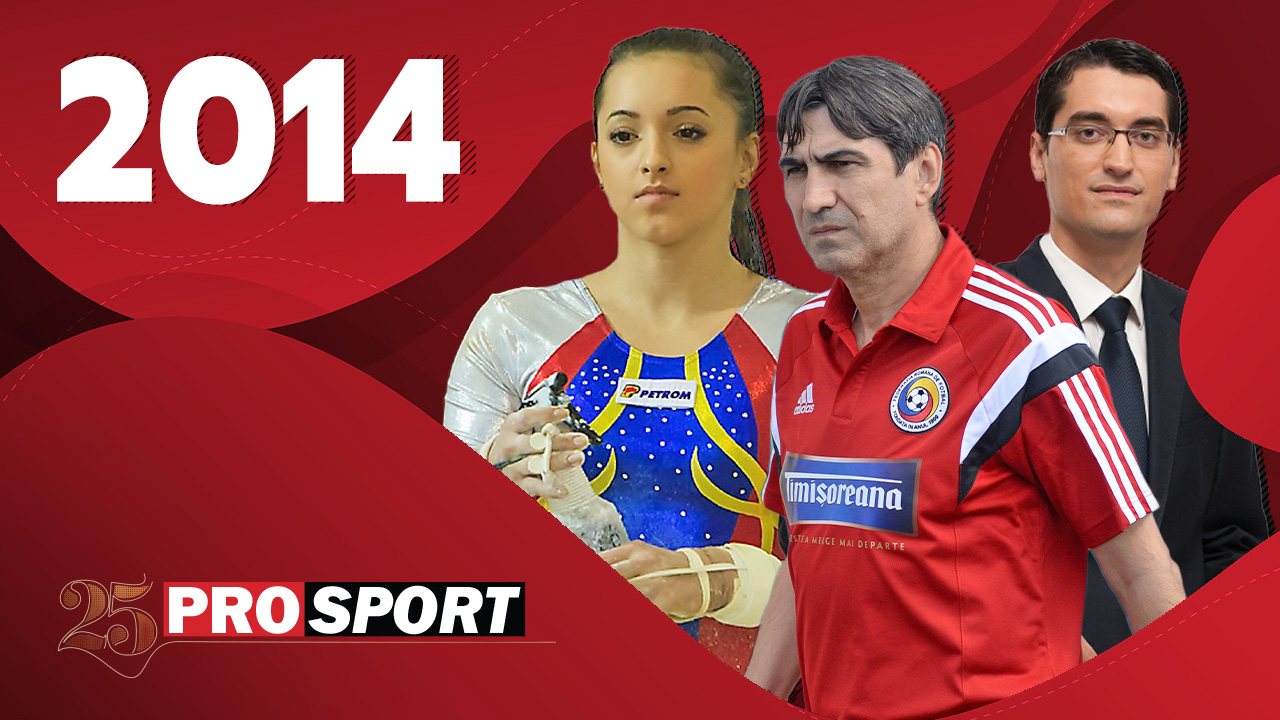 Prosport 25 – 2014. Larisa Iordache, ce stea a gimnasticii! Răzvan Burleanu, noul președinte al FRF! Iar Victor Pițurcă se desparte de Națională
