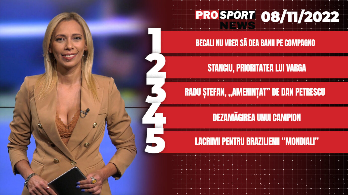 ProSport News | Lovitură pentru Mititelu: Gigi Becali nu vrea să plătească transferul lui Compagno. Cele mai importante știri ale zilei | VIDEO