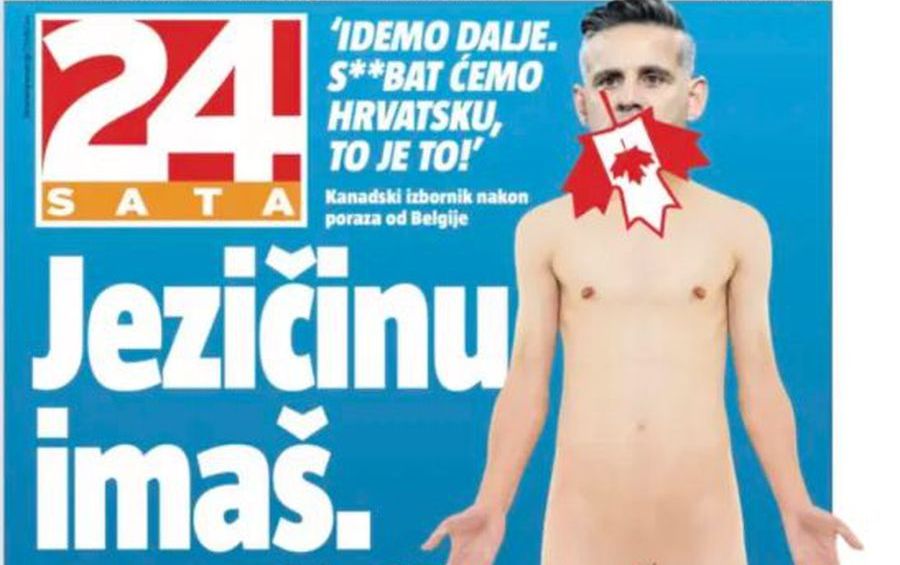 Scandal uriaș Cupa Mondială! Presa din Croația, reacție scandaloasă: „Aveți gură, dar aveți și c***e?”. Cum au replicat canadienii
