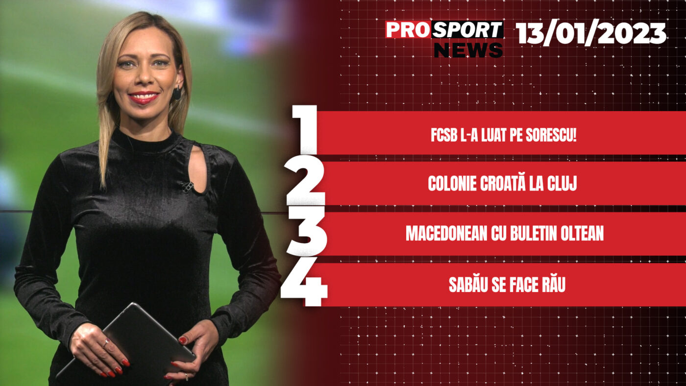 ProSport News | FCSB l-a luat pe Deian Sorescu! Cât plătește Becali pe împrumut. Cele mai importante știri ale zilei | VIDEO