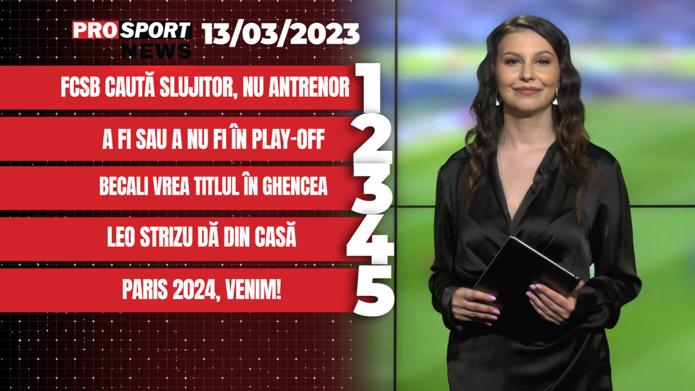 ProSport News | FCSB caută slujitor, nu antrenor. Paris 2024, venim. Cele mai noi știri din sport | VIDEO