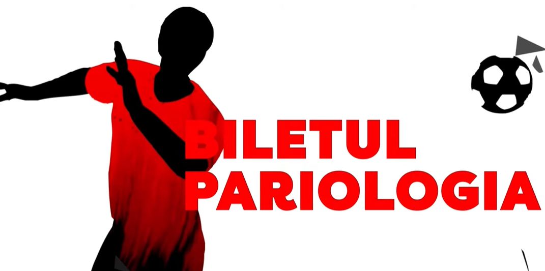 „Biletul Pariologia”, întocmit de Liviu Chiriță! 24 de meciuri pentru un câștig de 1.000.000 de lei | VIDEO PARIOLOGIA
