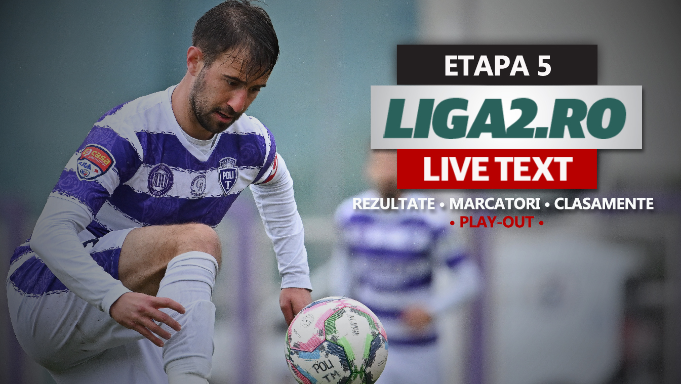 Liga 2, etapa 5 din play-out | Poli Timișoara retrogradează matematic, Progresul Spartac este una dintre echipele care va juca baraj de menținere. CSC Dumbrăvița și-a asigurat menținerea