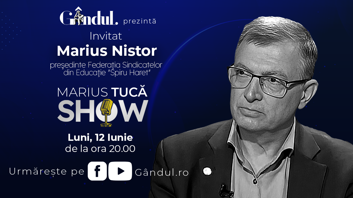 Marius Tucă Show începe luni, 12 iunie, de la ora 20.00, live pe gândul.ro. Invitat: Marius Nistor