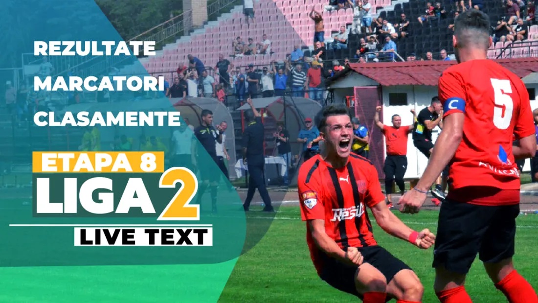 Liga 2, etapa 8 se joacă ACUM. Cinci dueluri de top în eșalonul secund, de la ora 11. Rezultatele în timp real