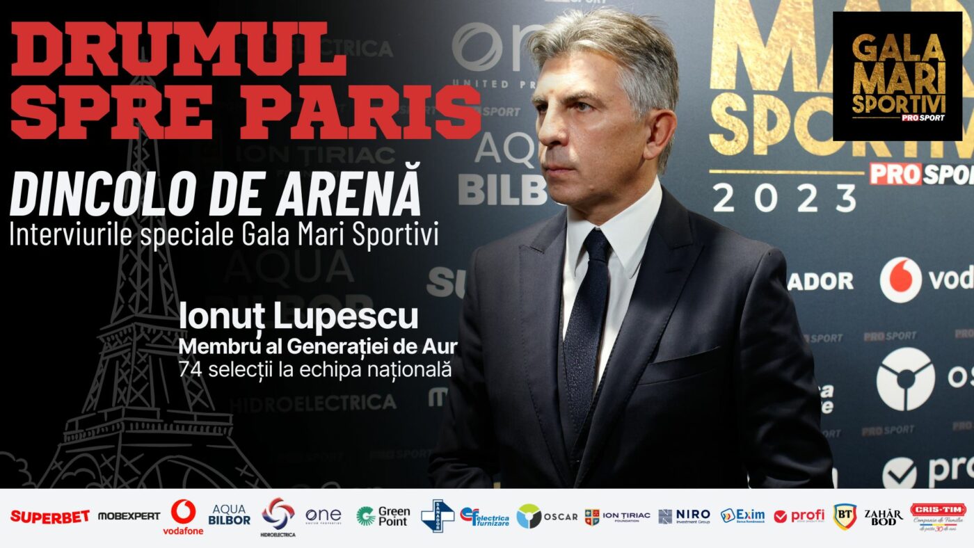 Mesajul lui Ionuț Lupescu, la Gala Mari Sportivi ProSport 2023, pentru cei calificați la JO Paris: „Să obțină cât mai multe medalii! Este vorba despre cota lor și imaginea României”. VIDEO