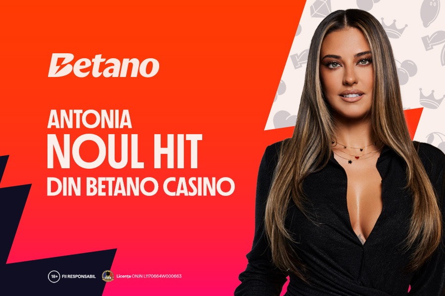 ADVERTORIAL | Antonia, noul Hit din Betano Casino
