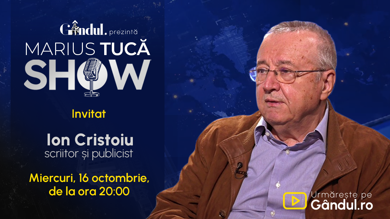 Marius Tucă Show începe miercuri, 16 octombrie, de la ora 20.00, live pe gândul.ro. Invitat: Ion Cristoiu