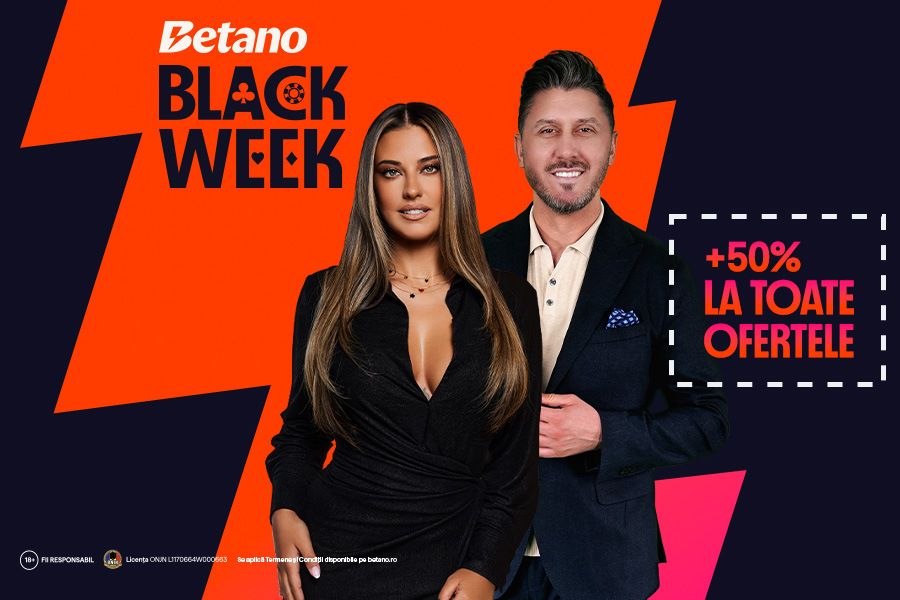 ADVERTORIAL | Dăm startul Black Week la Betano cu +50% la toate ofertele!