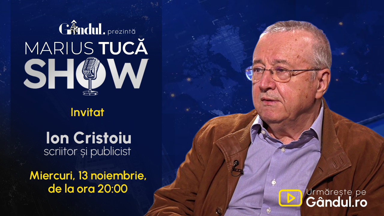 Marius Tucă Show începe miercuri, 13 noiembrie, de la ora 20.00, live pe Gândul. Invitat: Ion Cristoiu