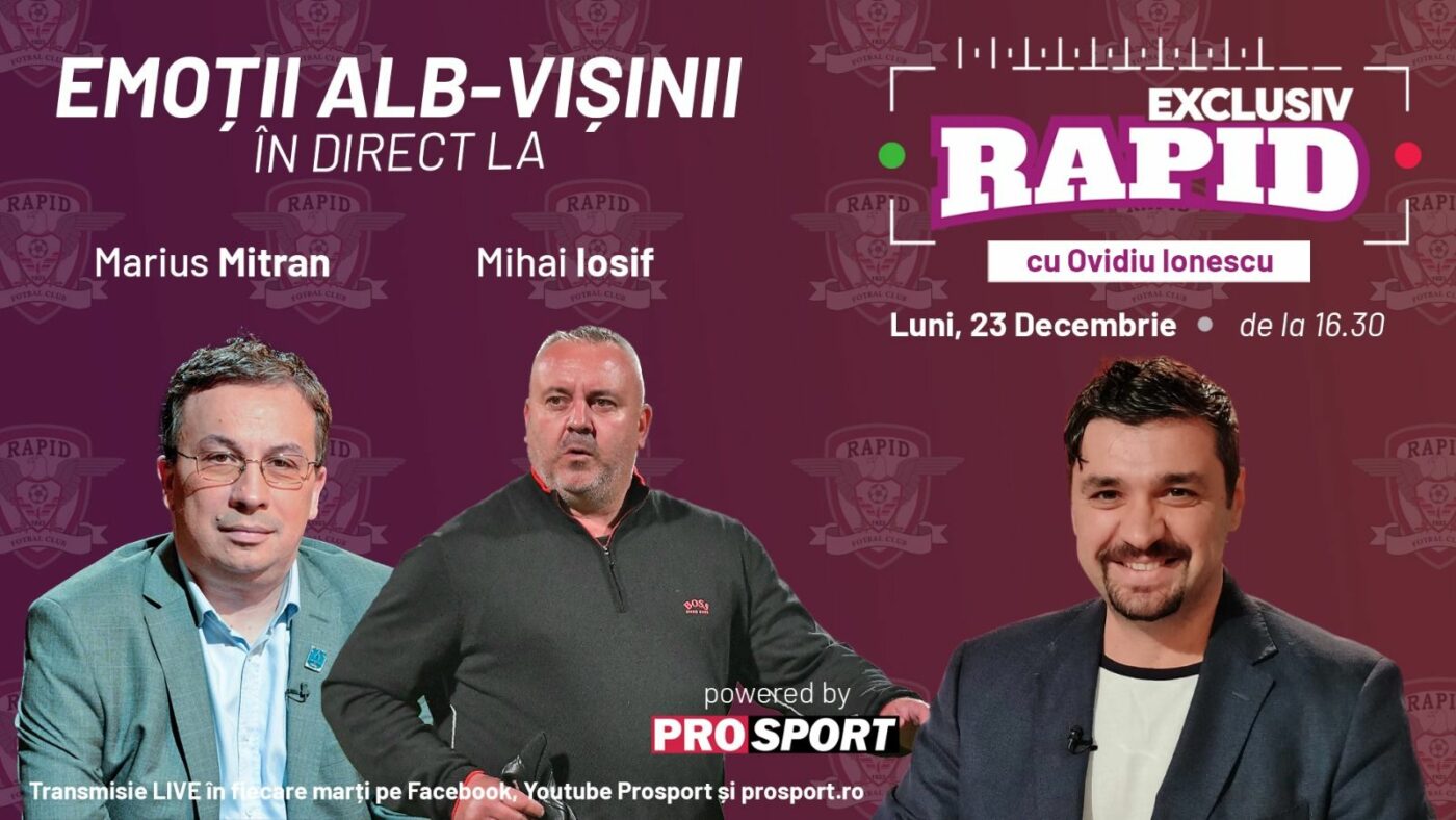 Miță Iosif și Marius Mitran vin astăzi la EXCLUSIV RAPID. Vă așteptăm la ora 16:30 în direct pe canalul de YouTube – ProSport!