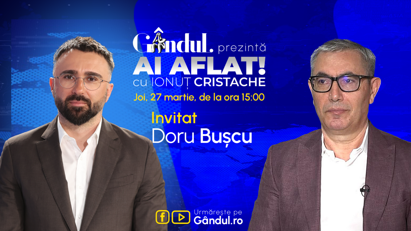 „Ai Aflat! cu Ionuț Cristache” începe joi, 27 martie, de la ora 15.00, live pe Gândul. Invitat: Doru Bușcu