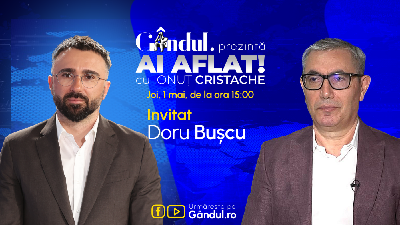 „Ai Aflat! cu Ionuț Cristache” începe joi, 1 mai, de la ora 15.00, live pe Gândul. Invitat: Doru Bușcu