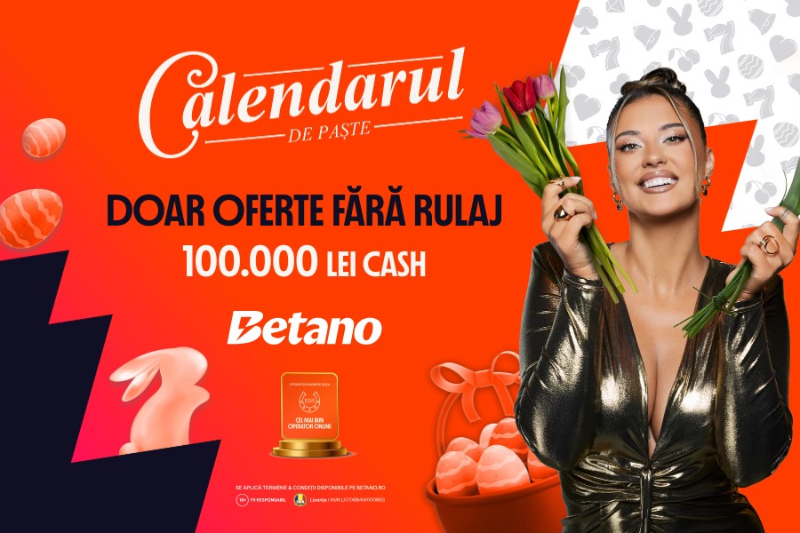 ADVERTORIAL. De neratat! Calendarul de Paște Betano – doar oferte fără rulaj